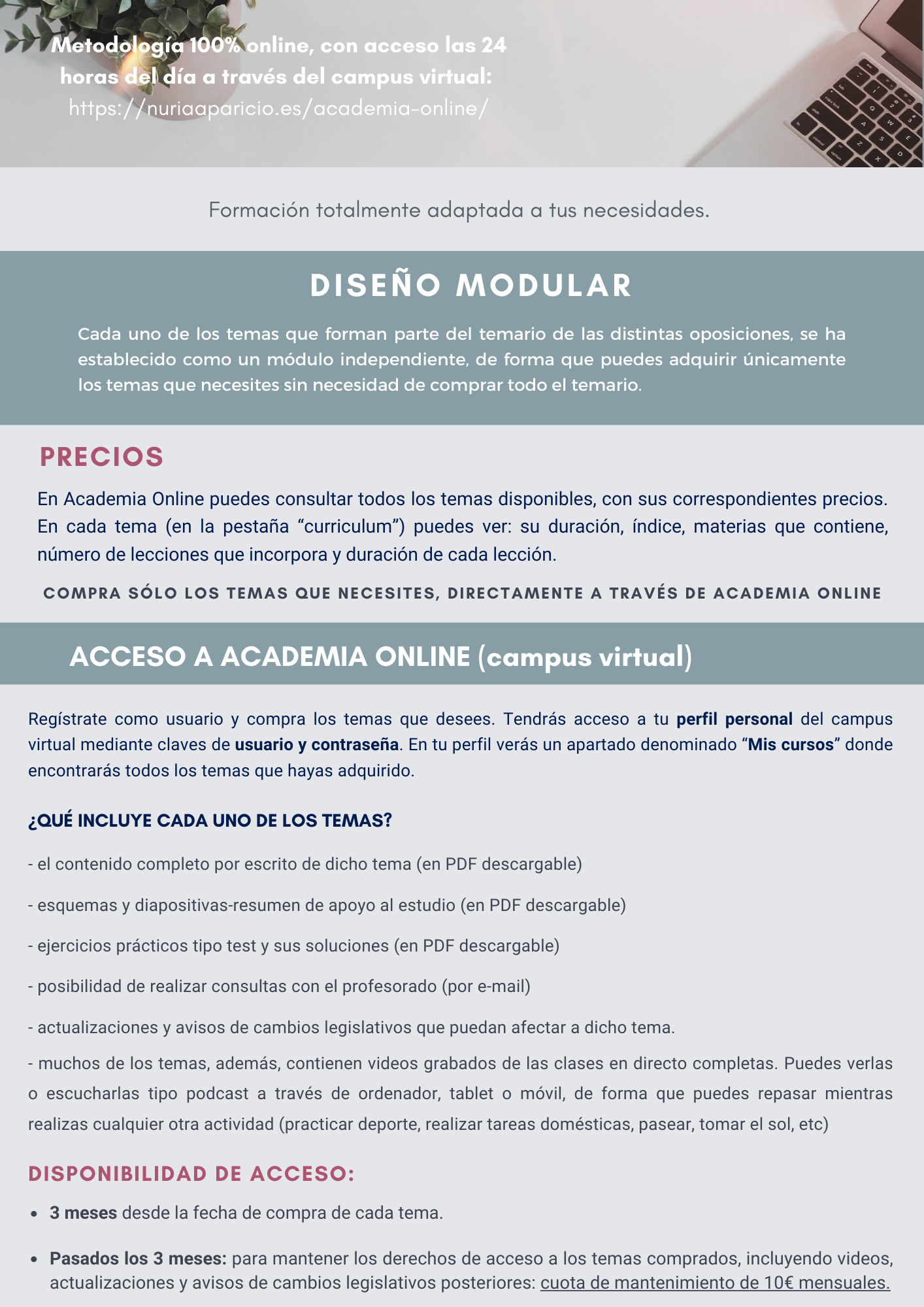 Precios clases presenciales: 72€/mes Incluye videos de las clases. Temario propio y actualizado. Esquemas, resúmenes, test prácticos y simulacros de examen.